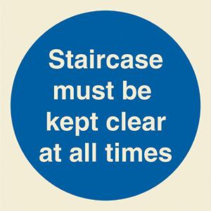 Staircase must be kept clear at all times