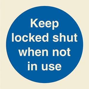 Keep locked shut when not in use