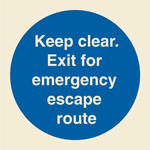 Keep clear. Exit for emergency escape route