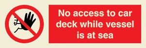 No access to car deck while vessel is at sea + symbol