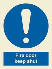 Fire door keep shut + !