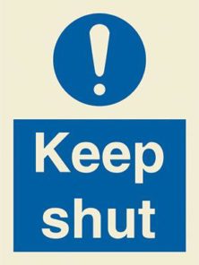 Keep shut