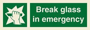 Break glass in emergency