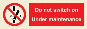 Do not switch on - Under maintenance + symbol