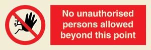 No unauthorized persons allowed beyond this point + symbol