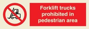 Fort lift trucks prohibited in pedestrian area + symbol
