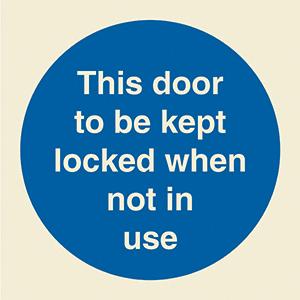 This door is to be kept locked when not in use