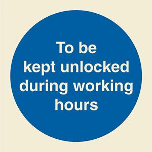 To be kept unlocked during working hours